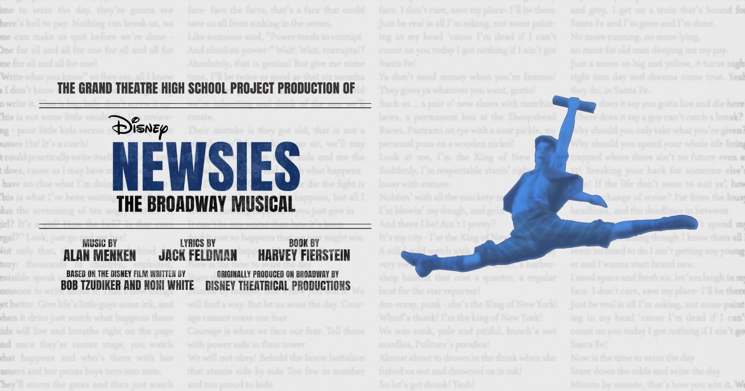 Disney's Newsies the Musical | The Grand Theatre