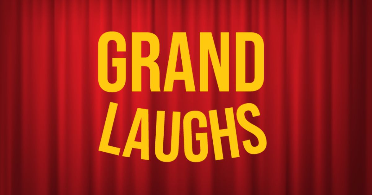 Grand Laughs