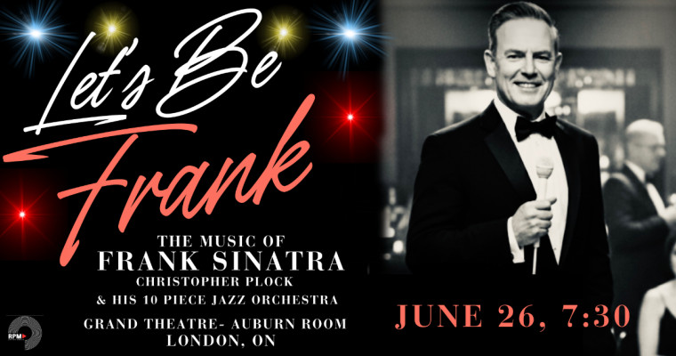Let's Be Frank - Presented by RPM Artist Group