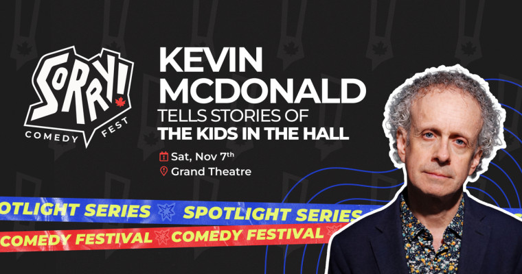 Kevin McDonald Tells Stories of the Kids in the Hall
