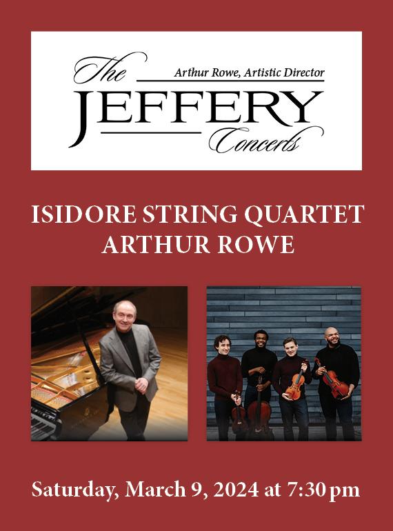 Isidore String Quartet and Arthur Rowe, piano