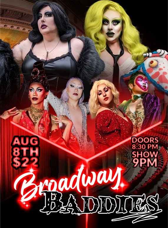 Broadway Baddies: A Theatrical Extravanganza