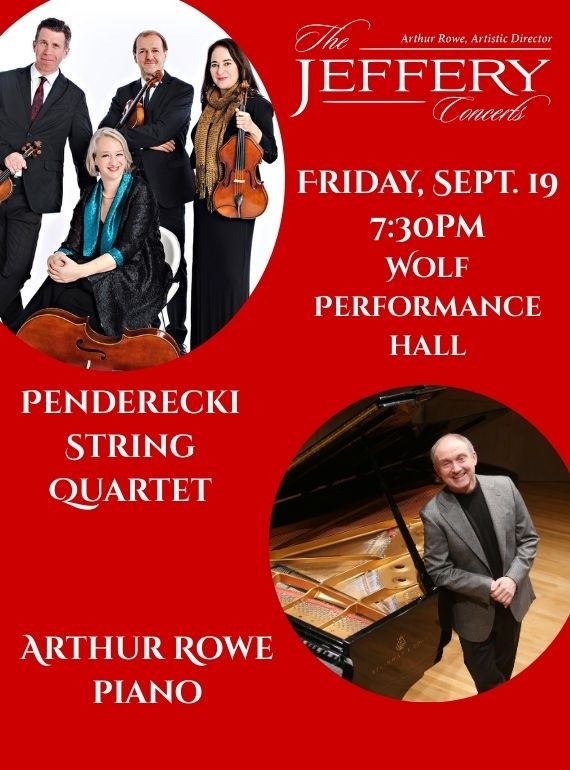 The Jeffery Concerts: Penderecki String Quartet with Arthur Rowe, piano