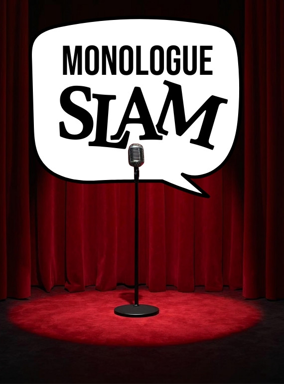 Monologue Slam