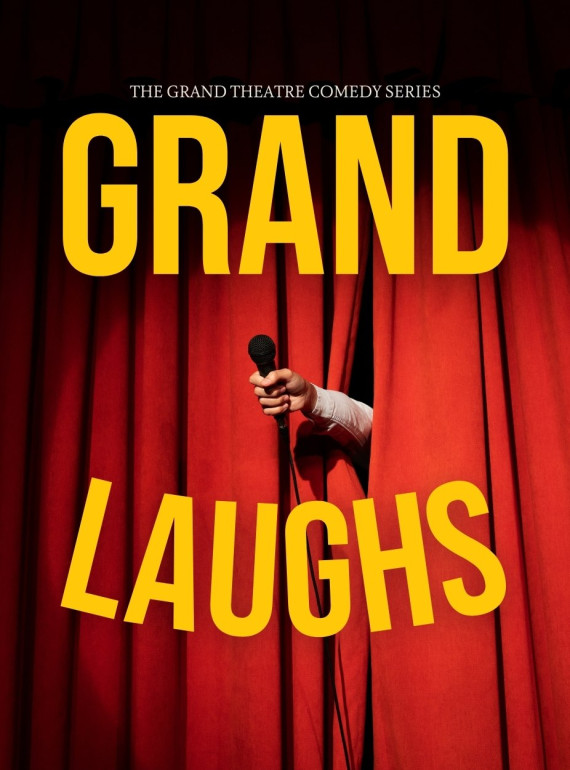 Grand Laughs - Grand Theatre Comedy Series